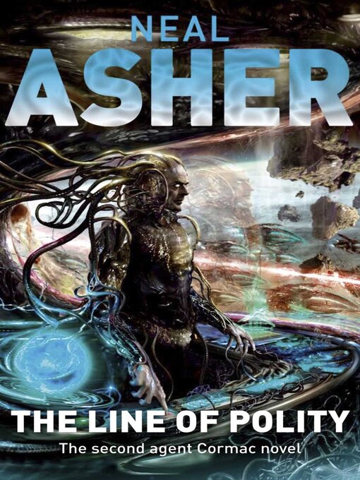 Title details for The Line of Polity by Neal Asher - Wait list